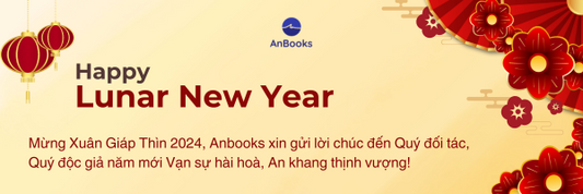 Anbooks gửi Thư chúc mừng Xuân Giáp Thìn 2024 đến Quý đối tác, Quý độc giả