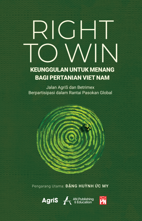 RIGHT TO WIN KEUNGGULAN UNTUK MENANG BAGI PERTANIAN VIET NAM