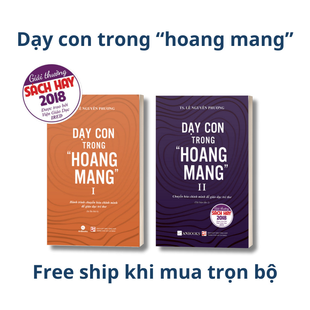 Combo Dạy con trong "hoang mang"